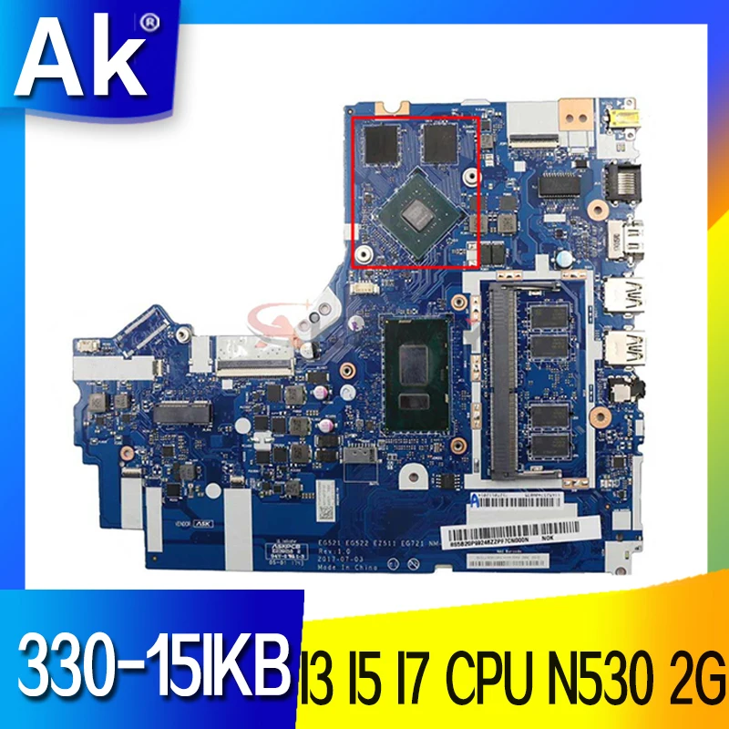 Pentru Lenovo Ideapad 330-15IKB Laptop Placa de baza Placa de baza NM-B453 Placa de baza W/ I3-8130U I5-8250U I7-8550U 4GB RAM N530 2G GPU 0