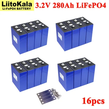 16pcs Liitokala 3.2 v 280Ah Lifepo4 Baterie Reîncărcabilă Litiu Fosfat de Fier pentru masina Electrica RV Celule Solare 12v 24v Tax Free