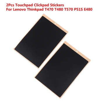 2 buc Noi Touchpad Clickpad Autocolante Pentru Lenovo ThinkPad T470 T480 T570 T580 P51S P52S L480 E480 Serie