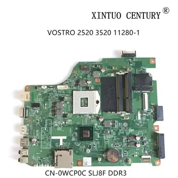 CN-0WCP0C 0WCP0C WCP0C Placa de baza pentru Dell VOSTRO 2520 3520 Laptop Placa de baza 11280-1 SLJ8F DDR3 100% Test de Munca