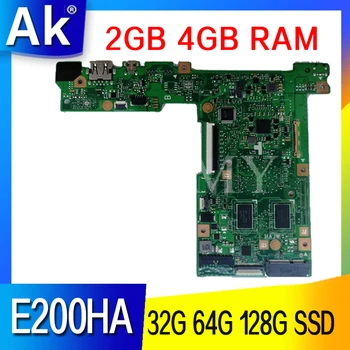 E200HA Placa de baza 2GB 4GB RAM 32G 64G SSD 128G E200HA placa de baza Pentru Asus E200H E200HA E200HAN E200HA Laptop placa de baza