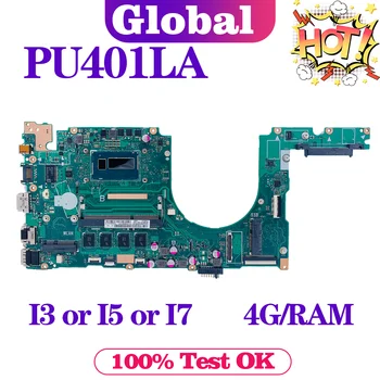 KEFU PU401L Placa de baza Pentru ASUS ASUSPRO ESSENTIAL PU401LA PU401LAC E401LA PRO401LA Placa de baza Laptop I5 I7 4th Gen 4GB/RAM DDR3L