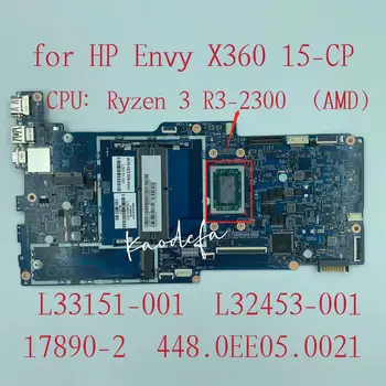 L33151-001 L32453-001 Pentru HP Envy X360 15-CP 15Z-CP Laptop Placa de baza 17890-2 448.0EE04.0021 W/ Ryzen 3 R3-2300 CPU DDR4