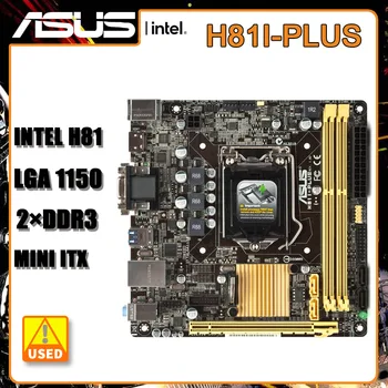 LGA 1150 Placa de baza ASUS H81I-PLUS Placa de baza DDR3 16G Intel H81PCI-E 2.0 HDMI, VGA, SATA III Pentru Mini ITX