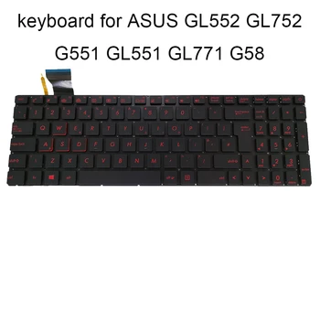 Noi GB de Euro tastaturi de calculator lumina de fundal uk tastatura iluminata pentru Asus ROG GL552 GL552VL GL552VW GL752 GL771 G551 GL551 G58 ZX50