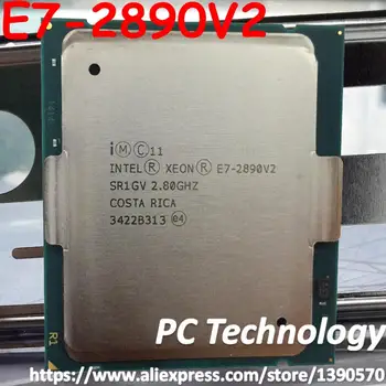 Original Intel Xeon E7-2890V2 SR1GV despre lga2011-1 Procesor E7-2890 V2 2.80 GHz 15-Nuclee De 37,5 M E7 2890V2 E7 2890 V2