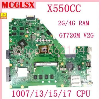 X550CC 1007/i3/i5/i7 CPU 2G/4G-memorie RAM GT720M/2G Laptop Placa de baza Pentru ASUS Y581C X550C X552C R510CC X550CC F550CC Placa de baza Folosit
