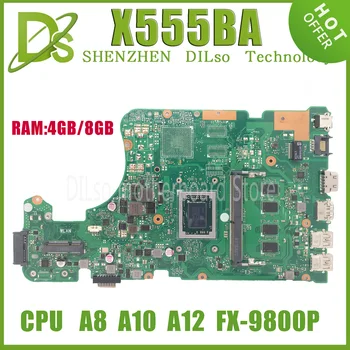 X555QG Laptop Placa de baza Pentru Asus X555QA X555Q X555B X555BP K555B X555BA Placa de baza A6 A9 A10 A12 FX-9800P CPU 4G/8G RAM